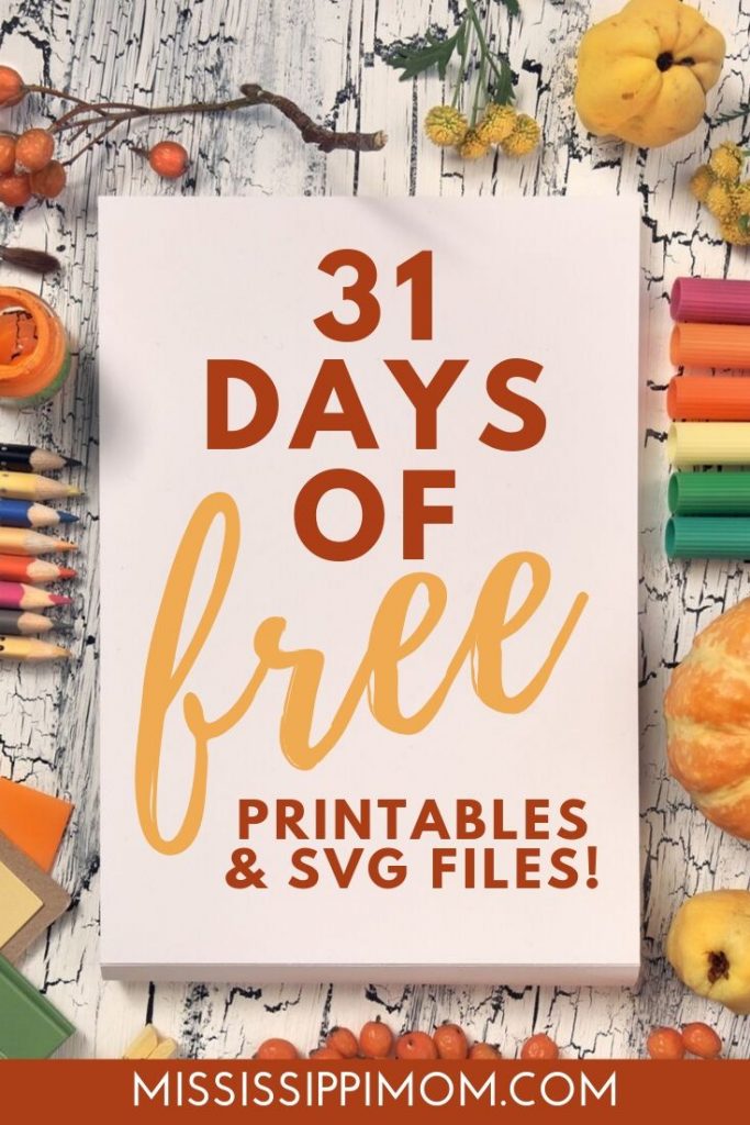 31 Days of Free Printables and SVG Files