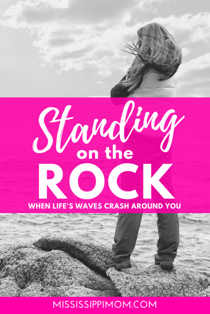 How to Stand on the Rock When Life's Waves Crash Around You