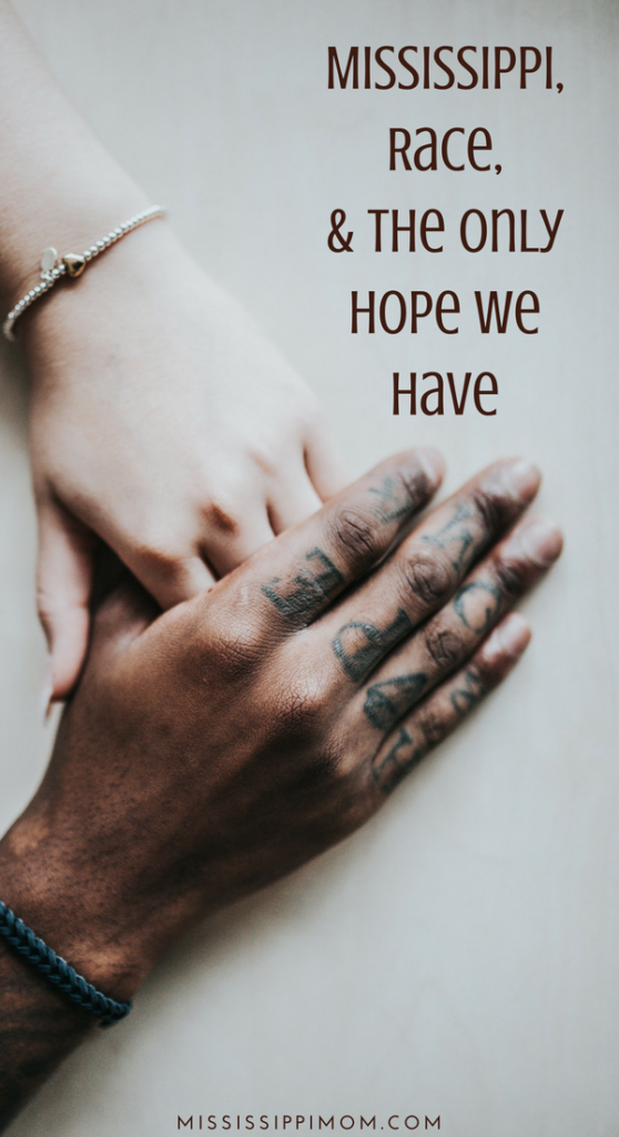 Mississippi, Race, and the Only Hope We Have