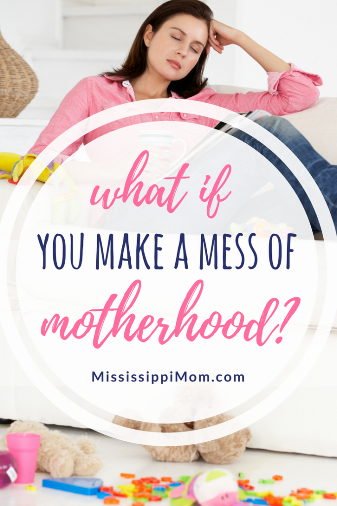 What's your biggest fear as a mom? Mine is making a mess of motherhood. The thing is: we will make mistakes. The question is: what do we do with them?