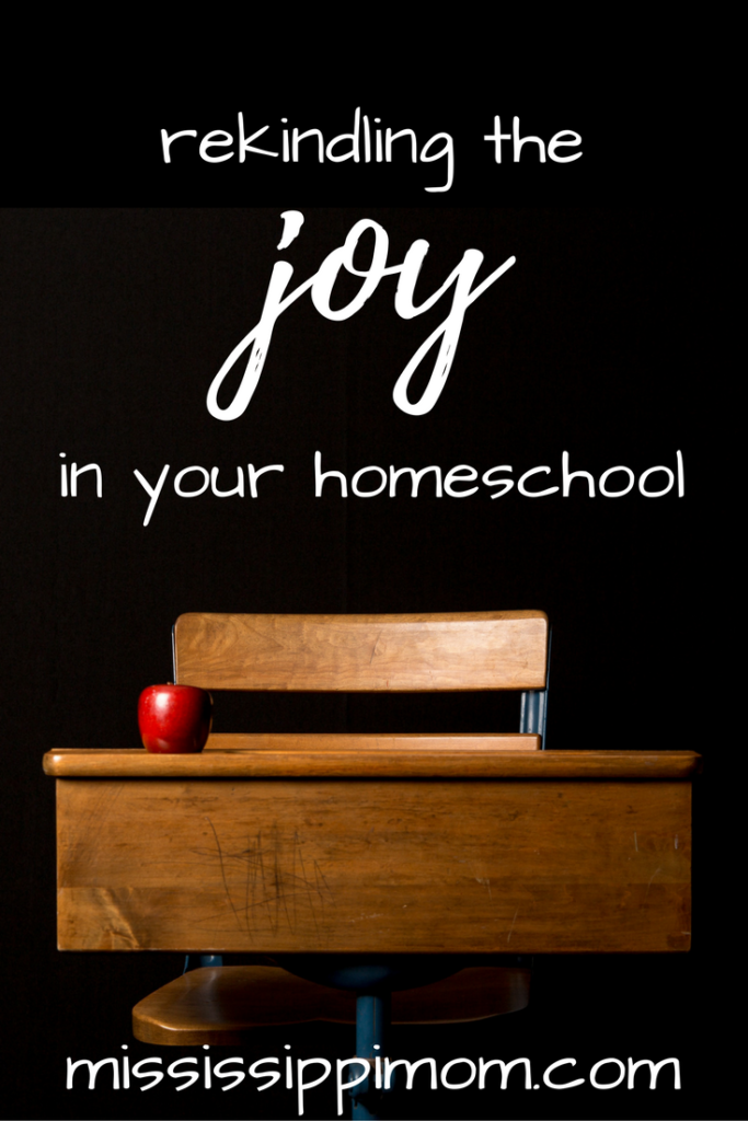 Rekindling the Joy in Your Homeschool: Practical Ways to Experience Joy on the Journey