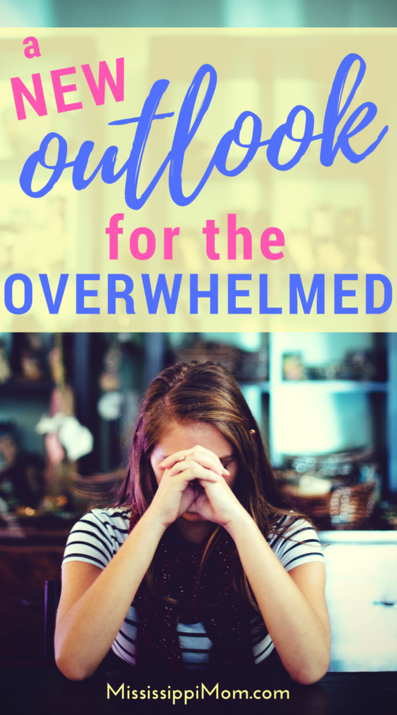 Are you overwhelmed? Busy? Stressed out? Worried? Sometimes the solution will surprise you. How can you find a new outlook for the overwhelmed?