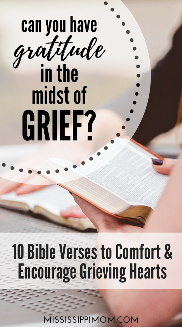 Can You Have Gratitude in the Midst of Grief? 10 Verses to Comfort the ...